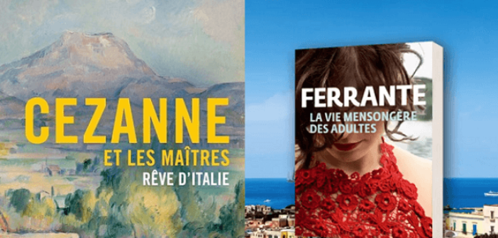©Expo Cezanne à Marmottan - dernier livre d'Elena Ferrante chez Gallimard